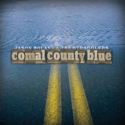 Comal County Blue di Jason Boland &amp; The Stragglers - CD