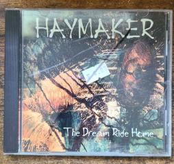 The Dream Ride Home di Haymaker - CD