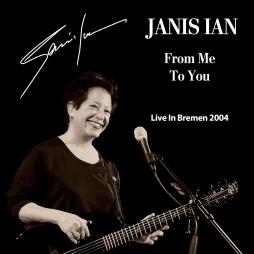 From Me To You - Live In Bremen 2004 di Janis Ian - CD