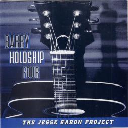 The Jesse Garon Project di Barry Holdship Four - CD