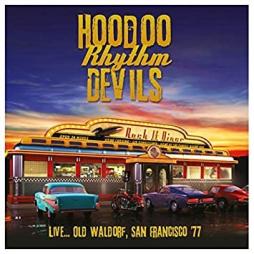 Live... Old Waldorf San Francisco '77 di Hoodoo Rhythm Devils - CD