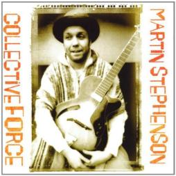 Collective Force di Martin Stephenson - CD