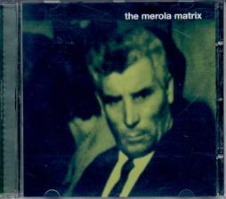 The Merola Matrix di Hugo Race - CD