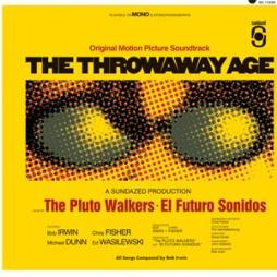The Throwaway Age Soundtrack di Bob Irwin & The Pluto Walkers, El Futuro Sonidos - CD