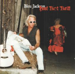 Feel That Thrill di Bleu Jackson - CD