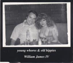 Young Whores & Old Hippies di William James IV - CD