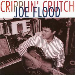 Cripplin' Crutch di Joe Flood - CD