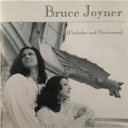 {Preludes And Nocturnes} di Bruce Joyner - CD
