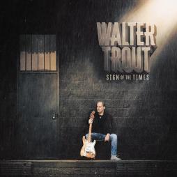 Sign Of The Times di Walter Trout - CD
