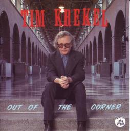Out Of The Corner di Tim Krekel &amp; The Groovebillys - CD