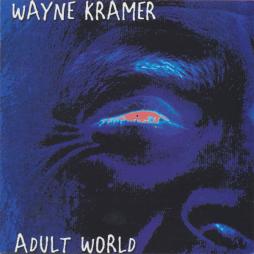 Adult World di Wayne Kramer