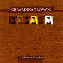 La Collezione Completa di Gerardina Trovato - CD La Collezione Completa di Gerardina Trovato - CD