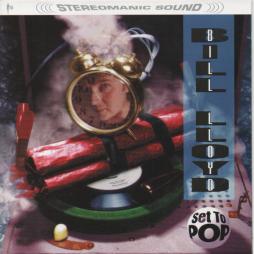 Set To Pop di Bill Lloyd - CD Set To Pop di Bill Lloyd - CD