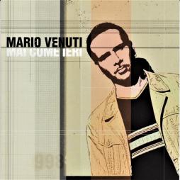 Mai Come Ieri di Mario Venuti - CD Mai Come Ieri di Mario Venuti - CD