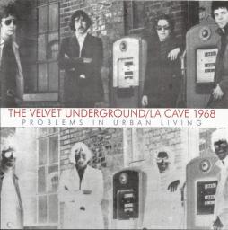 La Cave 1968 (Problems In Urban Living) di Velvet Underground - CD