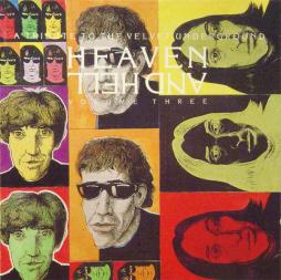 Heaven & Hell - Volume Three (A Tribute To The Velvet Underground) di Various - CD