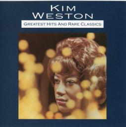 Greatest Hits And Rare Classics di Kim Weston - CD Greatest Hits And Rare Classics di Kim Weston - CD