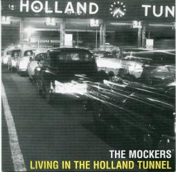 Living_In_The_Holland_Tunnel-The_Mockers Living_In_The_Holland_Tunnel-The_Mockers