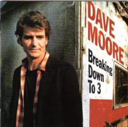 Breaking Down To 3 di Dave Moore  - CD