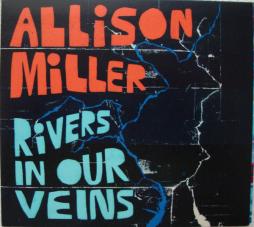 Rivers_In_Our_Veins-Allison_Miller Rivers_In_Our_Veins-Allison_Miller