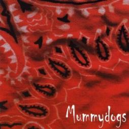 Mummydogs di Mummydogs - CD