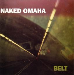 Belt di Naked Omaha - CD