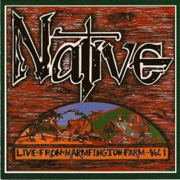 Live From Marmfington Farm Vol. 1 di Native - CD