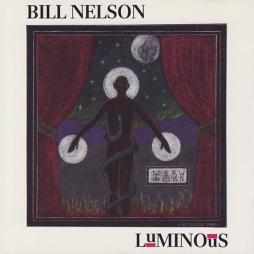 Luminous di Bill Nelson