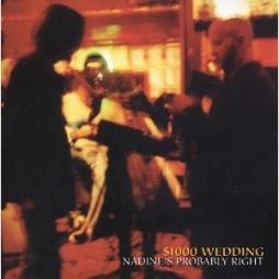Nadine's Probably Right di $1000 Wedding - CD