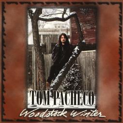 Woodstock Winter di Tom Pacheco - CD
