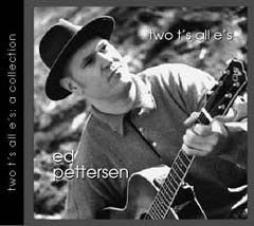 Two T's All E's: A Collection di Ed Pettersen - CD