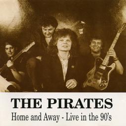 Home And Away - Live In The 90's di Les Pirates - CD