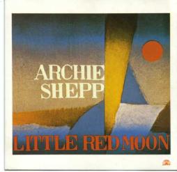Little_Red_Moon-Archie_Shepp