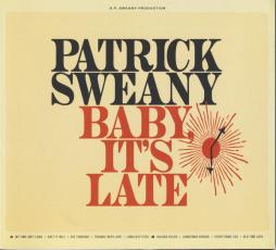 Baby%2C_Its_Late-Patrick_Sweany Baby%2C_Its_Late-Patrick_Sweany