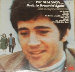 Back To Dreamin' Again / She Makes Me Warm di Pat Shannon - LP