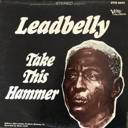 Take_This_Hammer-Leadbelly Take_This_Hammer-Leadbelly