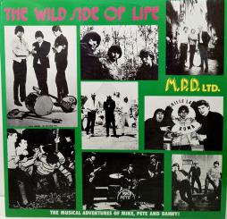 The Wild Side Of Life - The Musical Adventures Of Mike, Pete And Danny! di M.P.D. LTD.* - CD