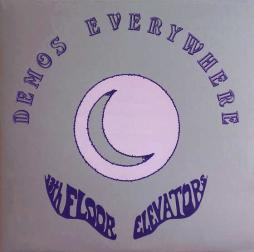 Demos Everywhere di 13th Floor Elevators - LP