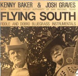 Flying South di Kenny Baker & Josh Graves - LP