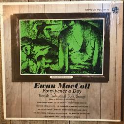 Four-Pence A Day di Ewan MacColl - LP Four-Pence A Day di Ewan MacColl - LP