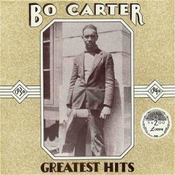 Greatest Hits 1930 - 1940 di Bo Carter - LP