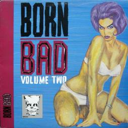 Born Bad - Volume Two di Various - LP Born Bad - Volume Two di Various - LP