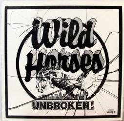 Unbroken! di Wild Horses - LP