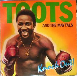 Knock Out! di Toots And The Maytals