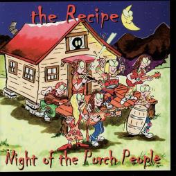 Night Of The Porch People di Recipe - CD Night Of The Porch People di Recipe - CD