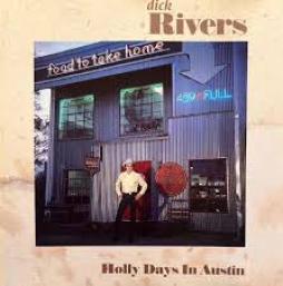 Holly Days In Austin di Dick Rivers - CD