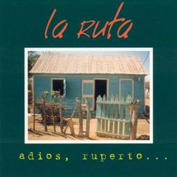 Adios, Ruperto... di La Ruta - CD