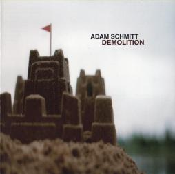 Demolition di Adam Schmitt - CD