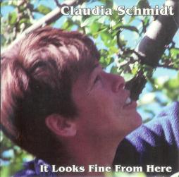 It Looks Fine From Here di Claudia Schmidt - CD