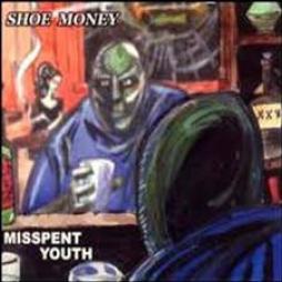 Misspent Youth di Brian McNeil &amp; Shoe Money - CD